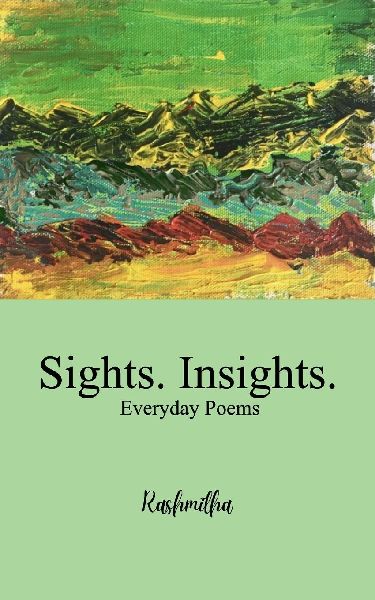 Sights. Insights. Everyday Poems