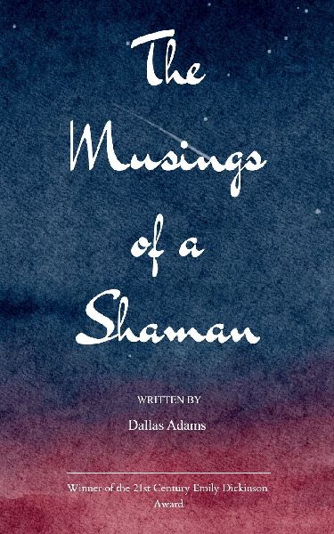 The Musings of a Shaman