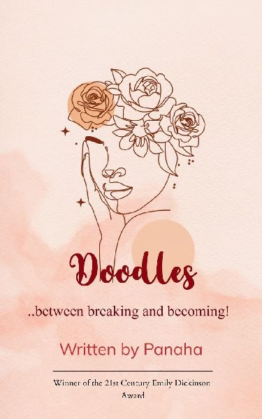Doodles ..between breaking and becoming!