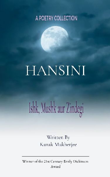 Hansini Ishk, Mushk aur Zindegi