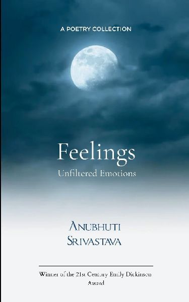 Feelings Unfiltered Emotions