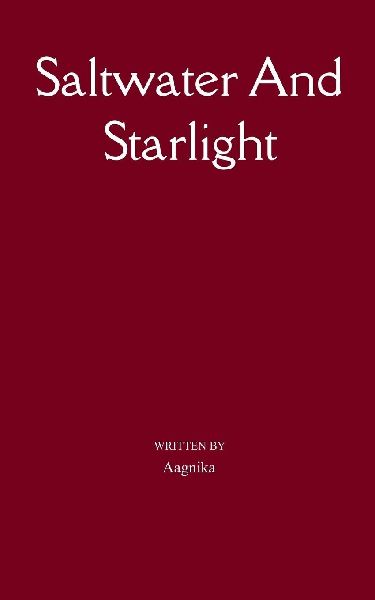 Saltwater And Starlight A journey through Ache, Awakening and Power