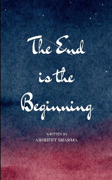 The End is the Beginning A Journey Through Awakening, Collapse, and Homecoming