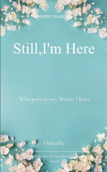 Still, I am here
