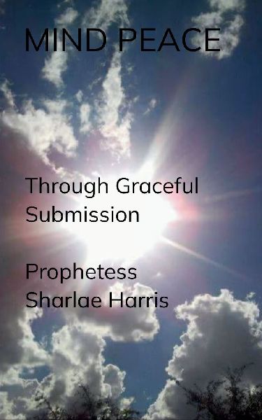 MIND PEACE Through Graceful Submission