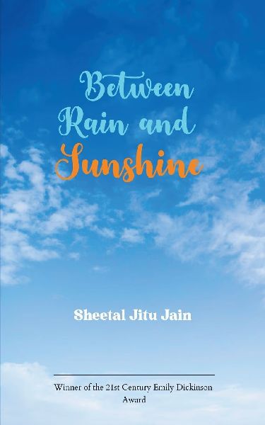 Between Rain and Sunshine