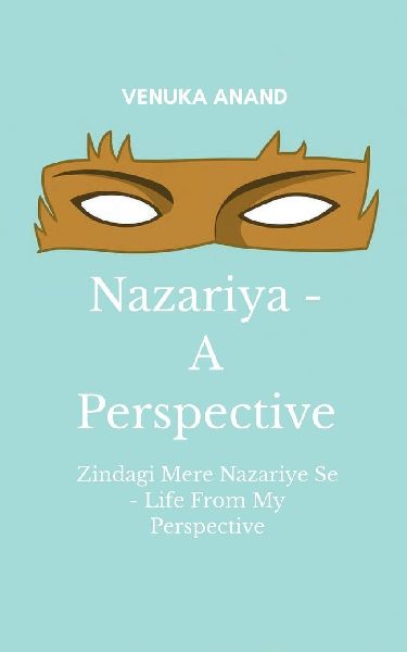 Nazariya - A Perspective Zindagi Mere Nazariye Se - Life From My Perspective