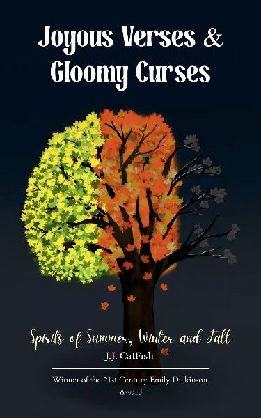 Joyous Verses & Gloomy Curses Spirits of Winter, Summer and Fall