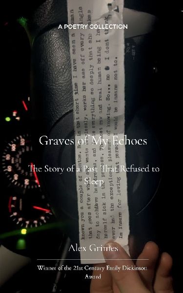 Graves of My Echos The Story of a Past That Refused to Sleep