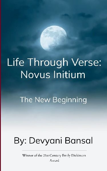 Life Through Verse: Novus Initium The New Beginning