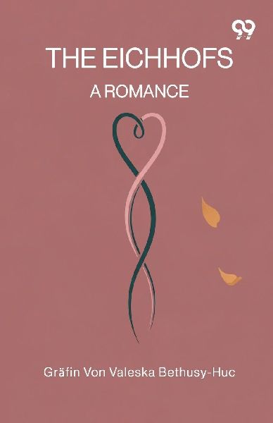 The Eichhofs A Romance