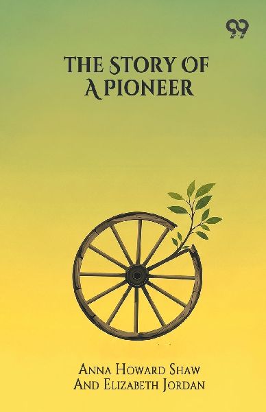 The Story Of A Pioneer