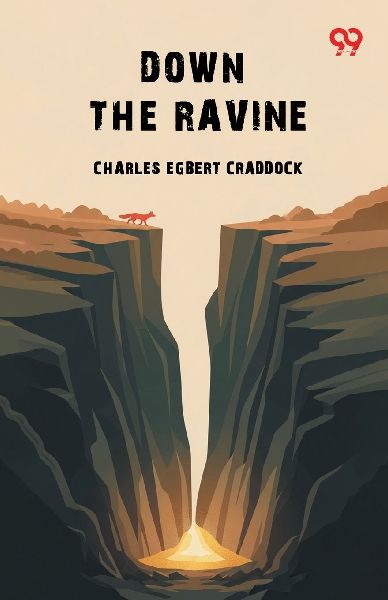 Down The Ravine