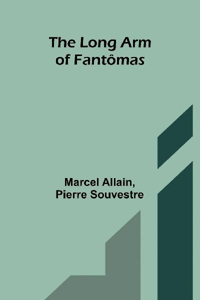 The long arm of Fantômas