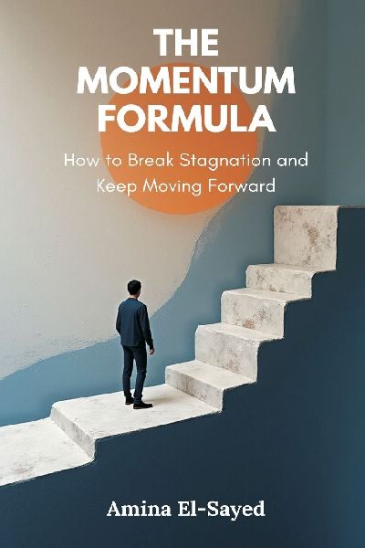 The Momentum Formula: How to Break Stagnation and Keep Moving Forward