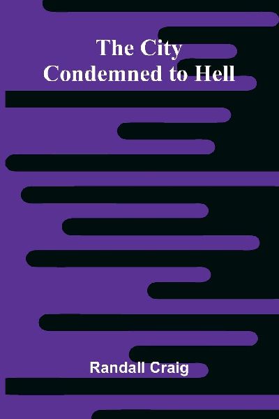 The City Condemned to Hell