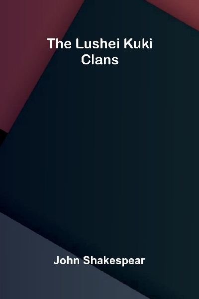 The Lushei Kuki Clans