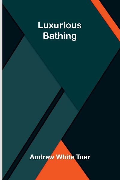 Luxurious Bathing