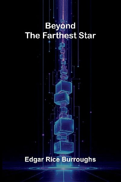 Beyond the Farthest Star
