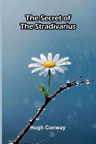 The Secret of the Stradivarius