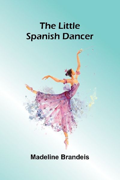 The Little Spanish Dancer