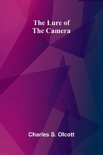 The Lure of the Camera