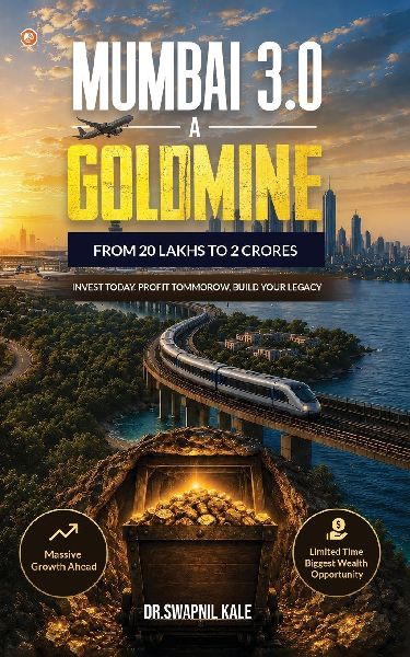 MUMBAI 3.0 - A GOLDMINE: FROM 20 LAKHS TO 2 CRORES