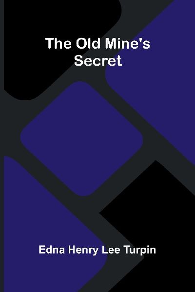 The old mine's secret