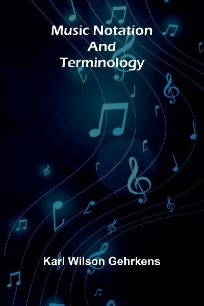 Music Notation and Terminology