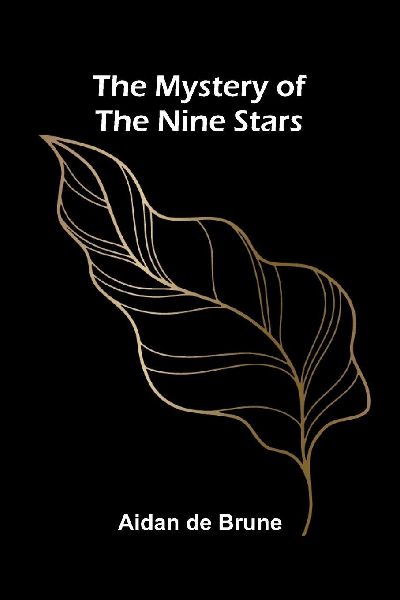 The Mystery of the Nine Stars