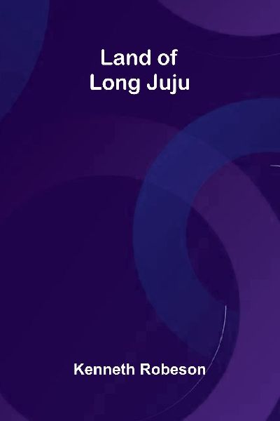 Land Of Long Juju