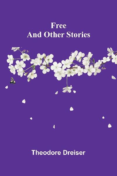 Free and Other Stories