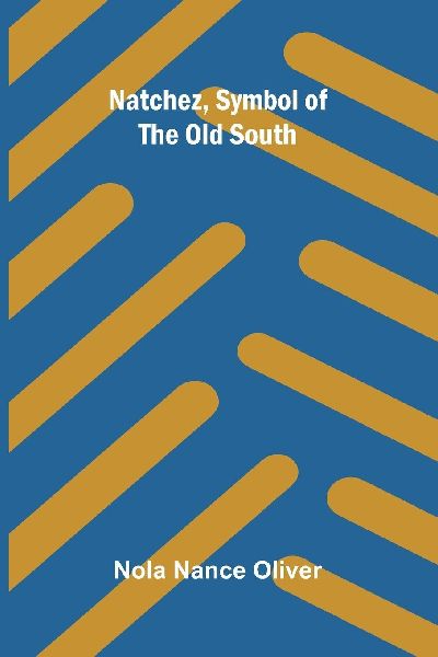 Natchez, Symbol of the Old South
