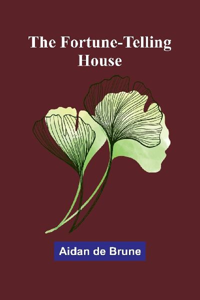 The Fortune-Telling House