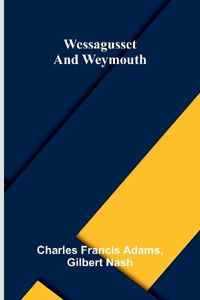 Wessagusset and Weymouth
