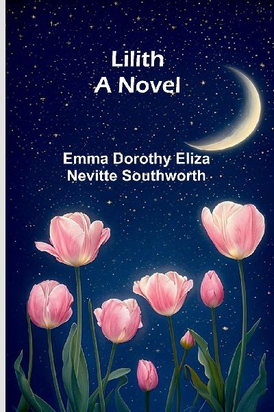 Lilith: A novel