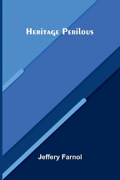 Heritage Perilous