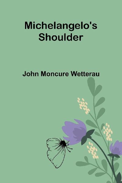 Michelangelos Shoulder