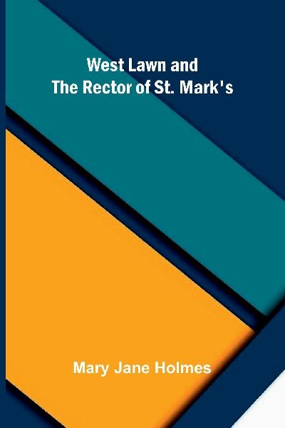 West Lawn, and The rector of St. Marks