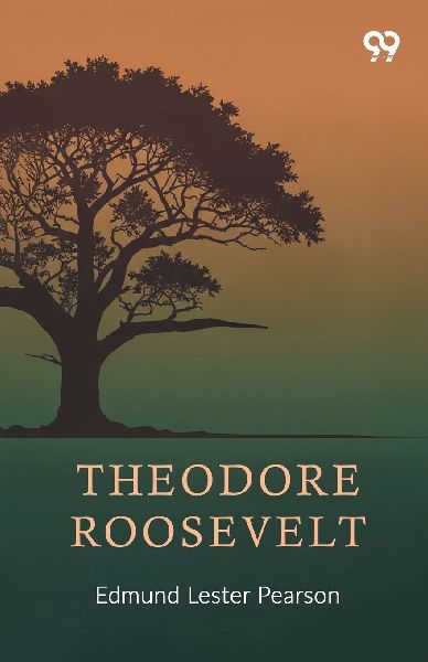 Theodore Roosevelt