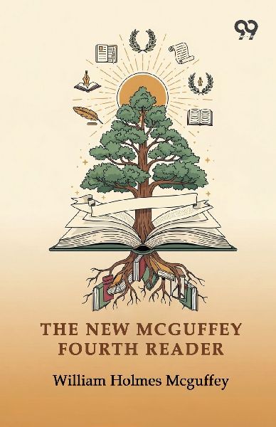The New Mcguffey Fourth Reader