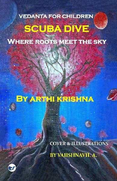 Scuba Dive - Where Roots Meet the Sky: Vedanta for Children