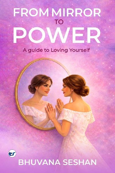 From Mirror To Power: A guide to Loving Yourself