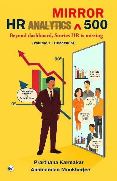 HR Mirror 500: Beyond dashboards, Stories HR is missing