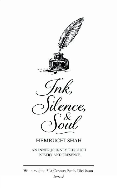 Ink, Silence & Soul A Journey through my Energy, in Poetry and Presence.