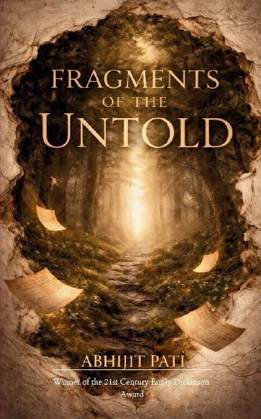 Fragments of the Untold Poetry from the Spaces Where Hope Begins