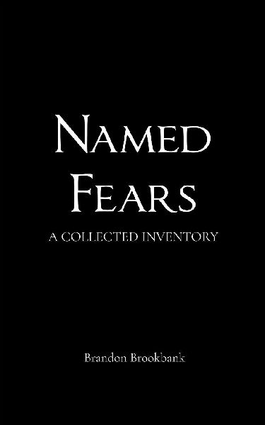 Named Fears A Collected Inventory