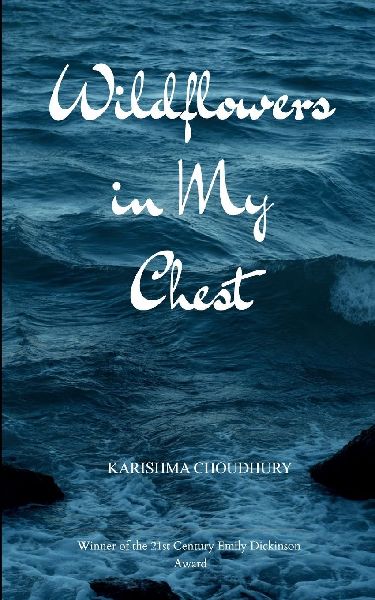 Wildflowers in My Chest