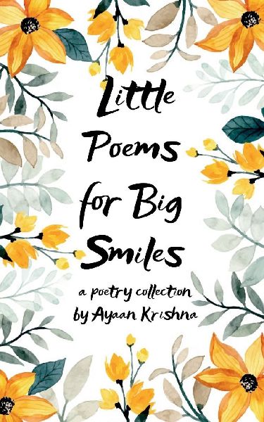 Little Poems for Big Smiles A beautiful collection of poems which are straight from the heart. Poems which explore the world around us - nature, friendship and things of joy. Dive in and enjoy!