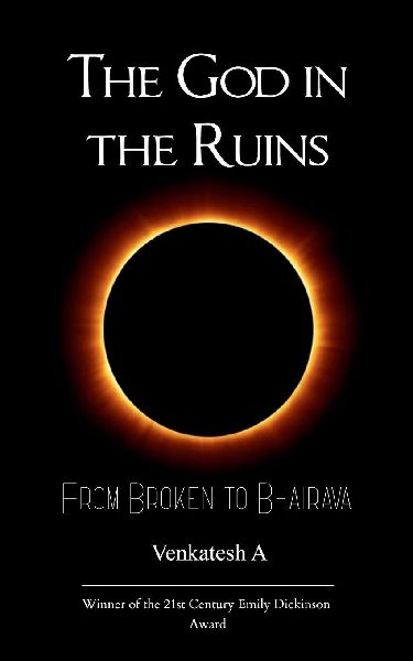 The God in the Ruins From Broken to Bhairava